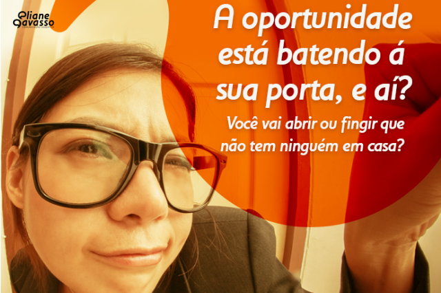 A oportunidade está batendo á sua porta, e aí?